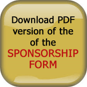 Tap or click here for a PDF version of our Sponsorship form. Tap or click here for a PDF version of our Sponsorship form.